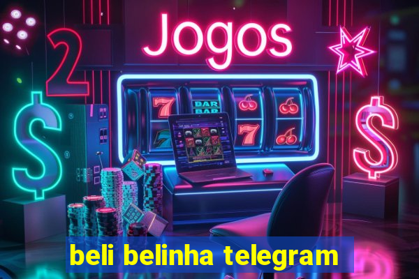 beli belinha telegram